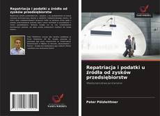 Buchcover von Repatriacja i podatki u źródła od zysków przedsiębiorstw