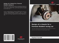 Copertina di Design of a chassis for a Formula Student racing car