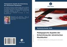 Copertina di Pädagogische Aspekte der Entwicklung der ukrainischen Musikkultur