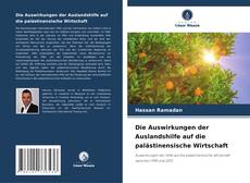 Portada del libro de Die Auswirkungen der Auslandshilfe auf die palästinensische Wirtschaft
