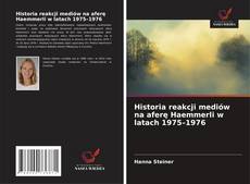 Обложка Historia reakcji mediów na aferę Haemmerli w latach 1975–1976