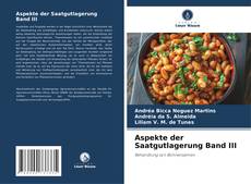 Couverture de Aspekte der Saatgutlagerung Band III