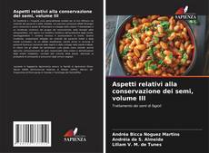Обложка Aspetti relativi alla conservazione dei semi, volume III