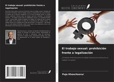 Borítókép a  El trabajo sexual: prohibición frente a legalización - hoz