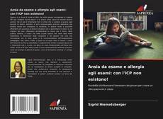 Copertina di Ansia da esame e allergia agli esami: con l'ICP non esistono!