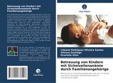 Copertina di Betreuung von Kindern mit Sichelzellenanämie durch Familienangehörige