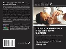 Buchcover von Cuidados de familiares a niños con anemia falciforme