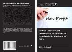 Copertina di Particularidades de la presentación de informes de organizaciones sin ánimo de lucro