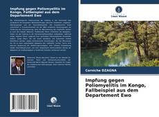 Buchcover von Impfung gegen Poliomyelitis im Kongo, Fallbeispiel aus dem Departement Ewo