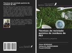 Copertina di Técnicas de reciclado químico de residuos de PET