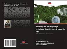 Buchcover von Techniques de recyclage chimique des déchets à base de PET