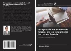 Buchcover von Integración en el mercado laboral de los inmigrantes turcos en Austria