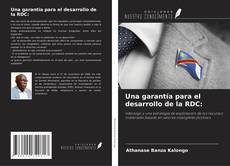 Buchcover von Una garantía para el desarrollo de la RDC: