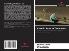 Copertina di Cosmic Rays in Zacatecas