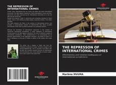 Borítókép a  THE REPRESSON OF INTERNATIONAL CRIMES - hoz