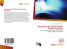 Bookcover of Canada at the 2012 Winter Youth Olympics