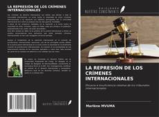 Capa do livro de LA REPRESIÓN DE LOS CRÍMENES INTERNACIONALES 