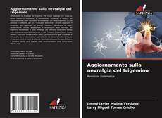 Bookcover of Aggiornamento sulla nevralgia del trigemino