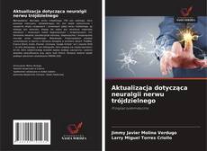 Copertina di Aktualizacja dotycząca neuralgii nerwu trójdzielnego