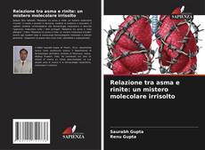 Обложка Relazione tra asma e rinite: un mistero molecolare irrisolto