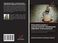 Couverture de Charakterystyka i wymiarowanie składowisk odpadów komunalnych