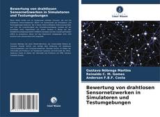 Buchcover von Bewertung von drahtlosen Sensornetzwerken in Simulatoren und Testumgebungen
