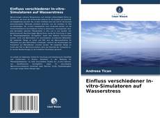Buchcover von Einfluss verschiedener In-vitro-Simulatoren auf Wasserstress