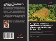 Copertina di Geografia konfliktów społeczno-terytorialnych w lesie narodowym Bom Futuro – RO