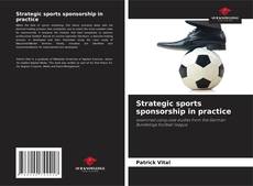 Copertina di Strategic sports sponsorship in practice
