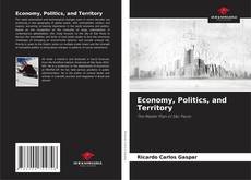 Capa do livro de Economy, Politics, and Territory 