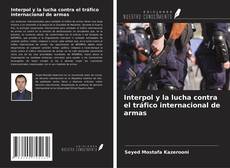 Buchcover von Interpol y la lucha contra el tráfico internacional de armas
