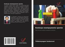 Ewolucja rozwiązywania sporów的封面