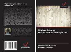 Copertina di Wpływ dróg na różnorodność biologiczną
