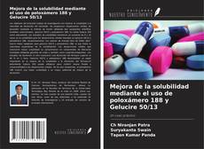 Copertina di Mejora de la solubilidad mediante el uso de poloxámero 188 y Gelucire 50/13