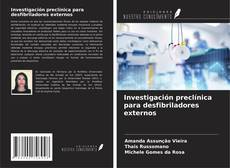 Buchcover von Investigación preclínica para desfibriladores externos