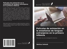 Buchcover von Películas de animación en la enseñanza de lenguas extranjeras en la primera infancia