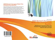 Bookcover of 2006 Women's European Water Polo Championship Qualifier