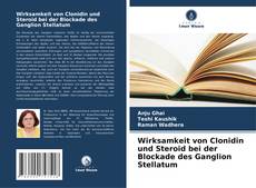 Copertina di Wirksamkeit von Clonidin und Steroid bei der Blockade des Ganglion Stellatum
