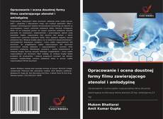 Opracowanie i ocena doustnej formy filmu zawierającego atenolol i amlodypinę的封面