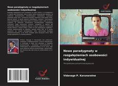 Nowe paradygmaty w rozgałęzieniach osobowości indywidualnej的封面