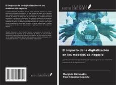 Buchcover von El impacto de la digitalización en los modelos de negocio