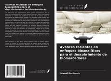 Buchcover von Avances recientes en enfoques bioanalíticos para el descubrimiento de biomarcadores