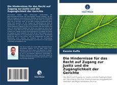 Couverture de Die Hindernisse für das Recht auf Zugang zur Justiz und die Zugänglichkeit der Gerichte