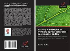 Copertina di Bariery w dostępie do wymiaru sprawiedliwości i dostępności sądów