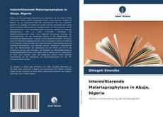 Couverture de Intermittierende Malariaprophylaxe in Abuja, Nigeria