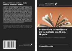 Capa do livro de Prevención intermitente de la malaria en Abuja, Nigeria 