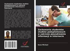 Buchcover von Zachowania studentów studiów podyplomowych w zakresie poszukiwania informacji w Internecie