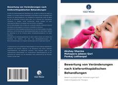 Buchcover von Bewertung von Veränderungen nach kieferorthopädischen Behandlungen