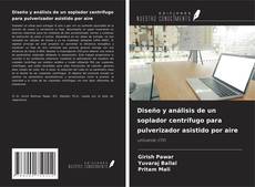 Buchcover von Diseño y análisis de un soplador centrífugo para pulverizador asistido por aire