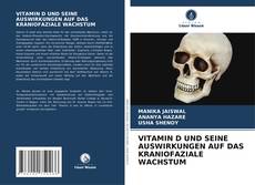 Couverture de VITAMIN D UND SEINE AUSWIRKUNGEN AUF DAS KRANIOFAZIALE WACHSTUM